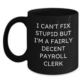 Funny Payroll Clerk Christmas Unique Gifts from Friends to Men Black Coffee Mug - Main
